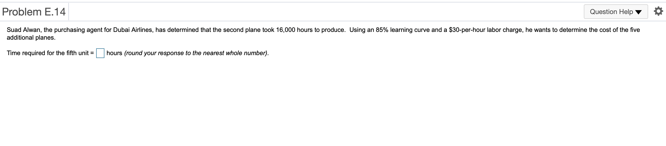 Question Help Problem E.14 Suad Alwan, the