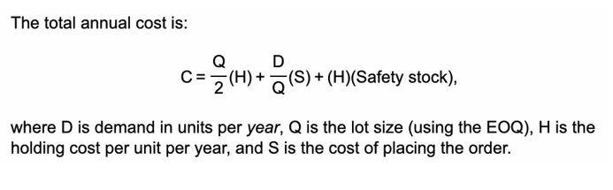 The total annual cost is: D c- = (H) + 3(S) +