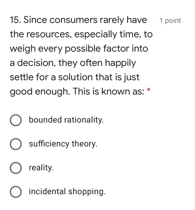 1 point 15. Since consumers rarely have the