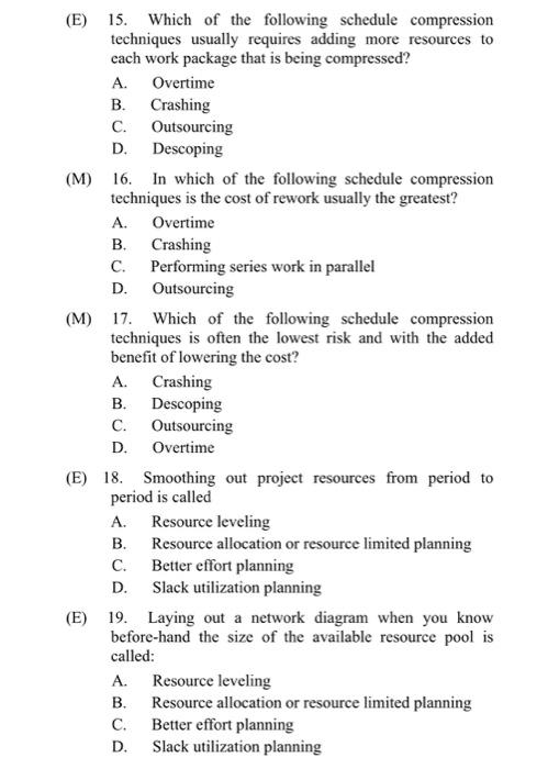 (E) 14. If the optimistic time for an activity is