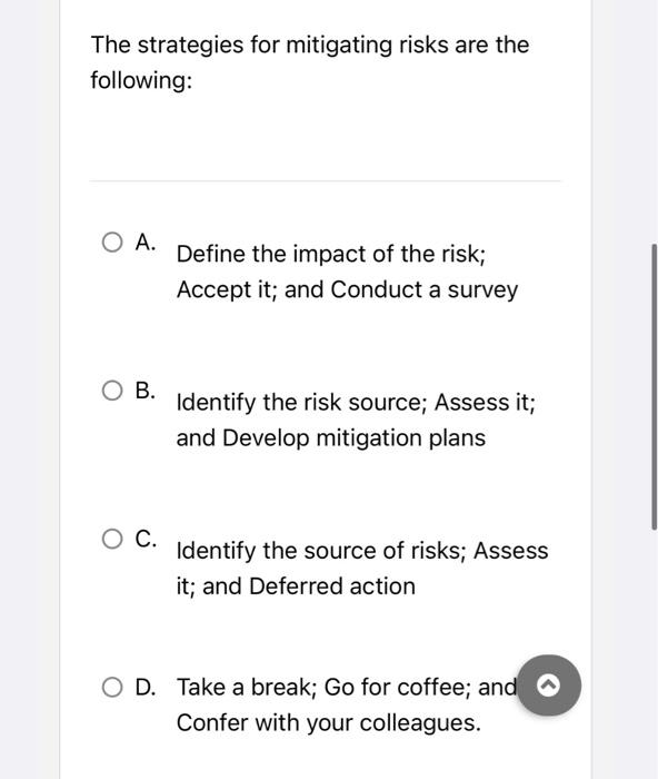 The strategies for mitigating risks are the