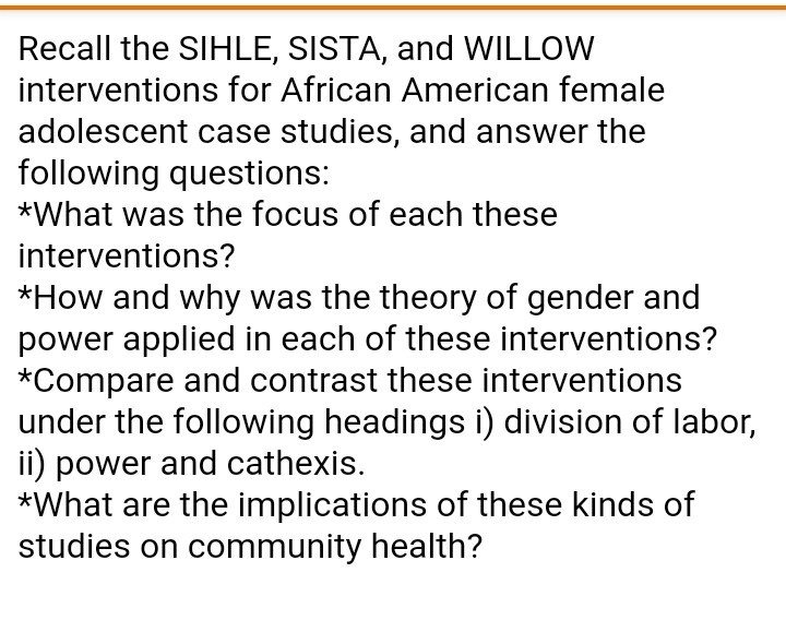 Recall the SIHLE, SISTA, and WILLOW interventions