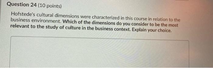 Question 24 (10 points) Hofstede's cultural