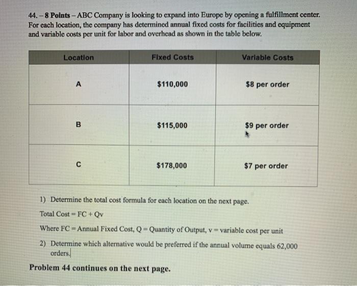 44. - 8 Points -- ABC Company is looking to