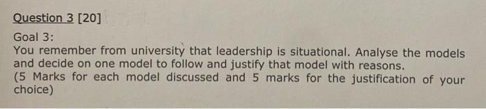 Question 3 [20] Goal 3: You remember from