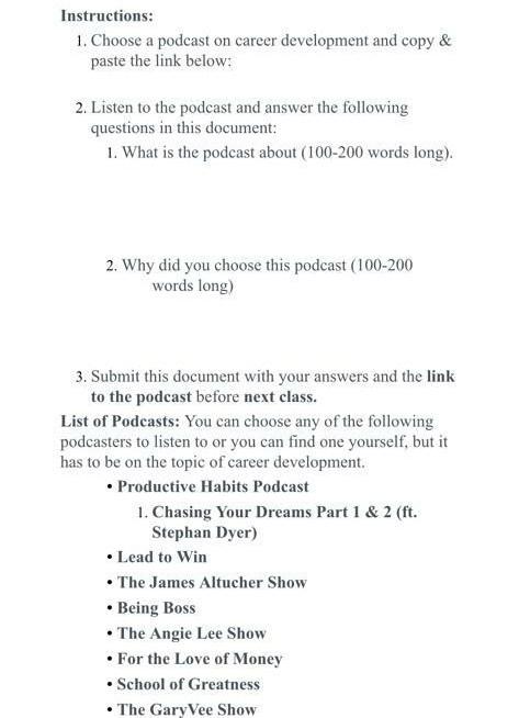 Instructions: 1. Choose a podcast on career