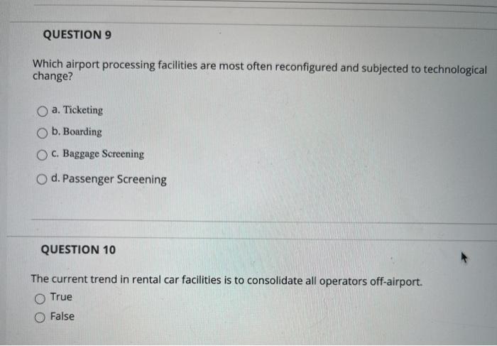 QUESTION 9 Which airport processing facilities