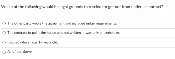 Which of the following would be legal grounds to