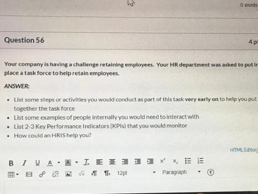 O words Question 56 4 p Your company is having a