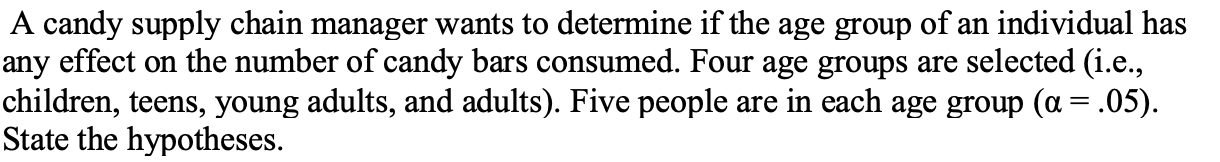 A candy supply chain manager wants to determine