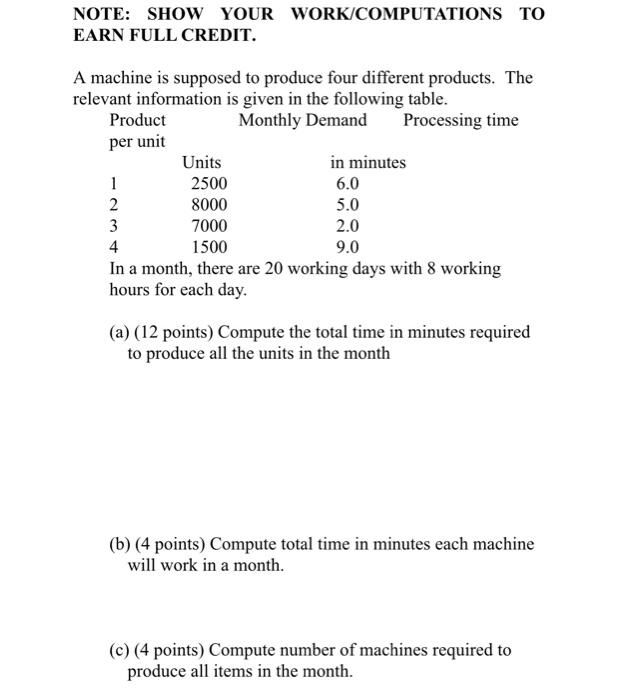 NOTE: SHOW YOUR WORK/COMPUTATIONS TO EARN FULL