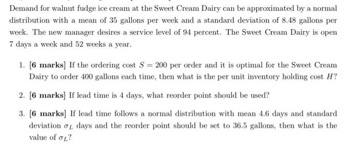 Demand for walnut fudge ice cream at the Sweet