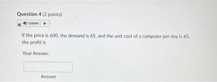 If the price is 600 , the demand is 65 , and the