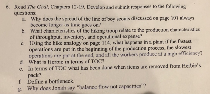 6. Read The Goal, Chapters 12-19. Develop and