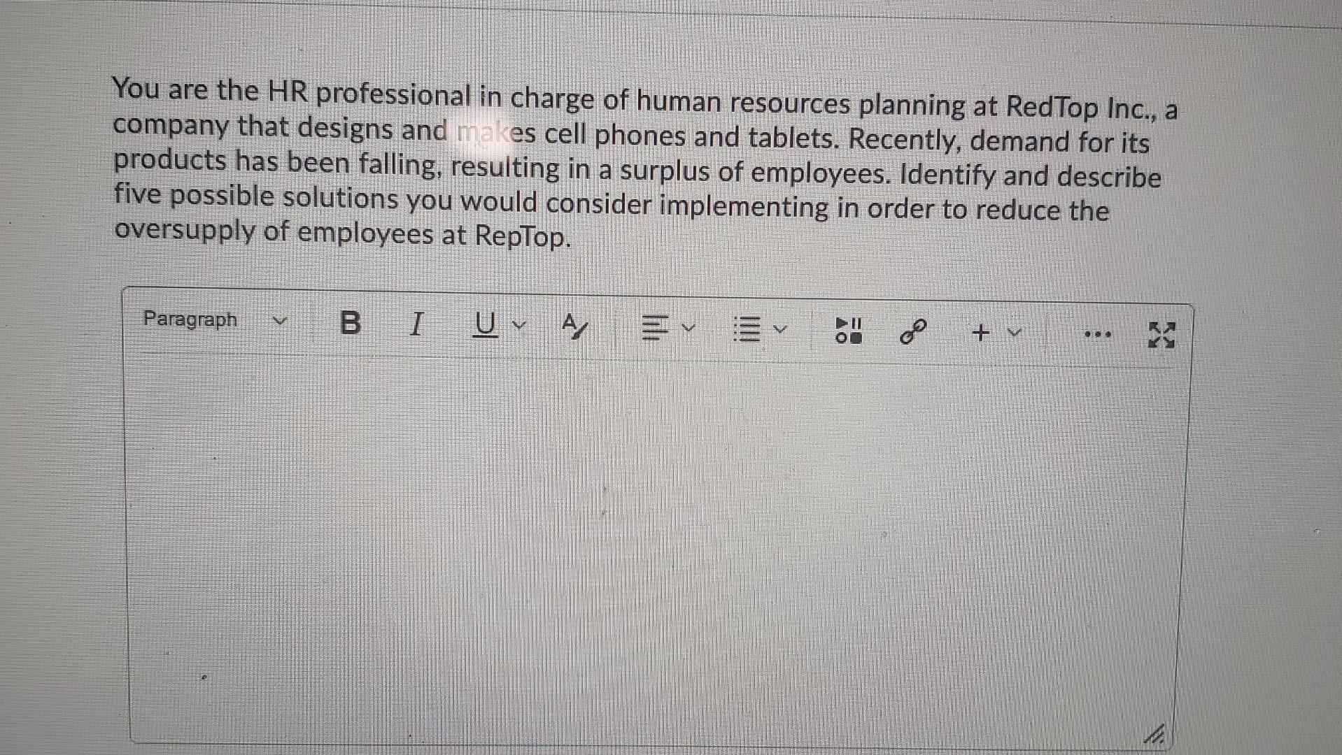 You are the HR professional in charge of human