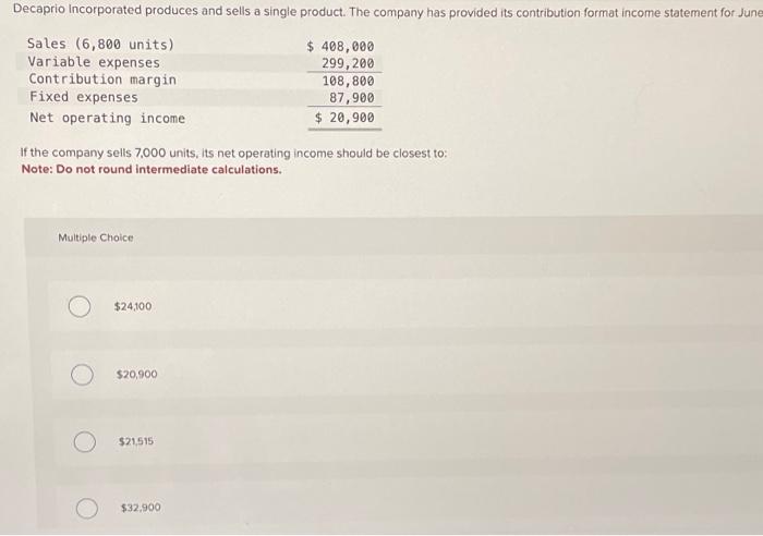 If the company sells 7,000 units. its net