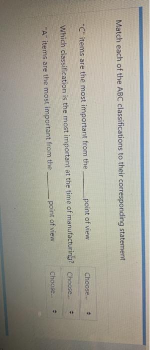 Match each of the ABC classifications to their