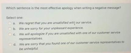 Which sentence is the most effective apology when