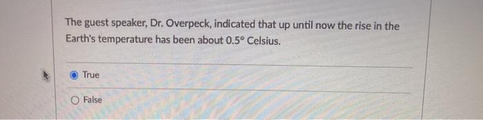 The guest speaker, Dr. Overpeck, indicated that