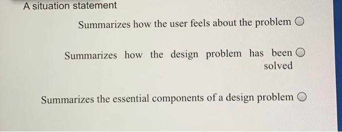 A situation statement Summarizes how the user