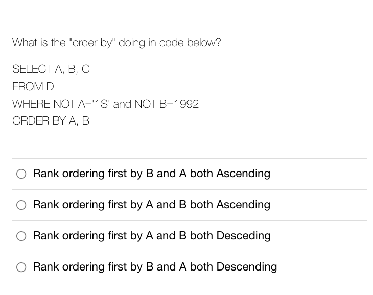 What is the "order by" doing in code below?
