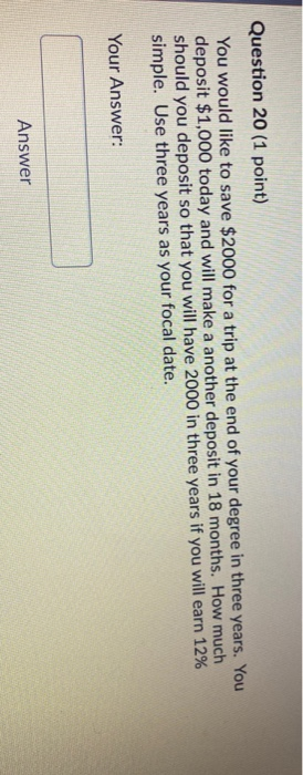 Question 20 (1 point) You would like to save