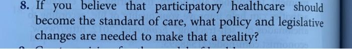 8. If you believe that participatory healthcare