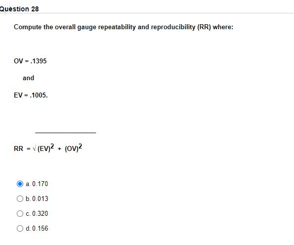 Question 1 Variable gauges should have a