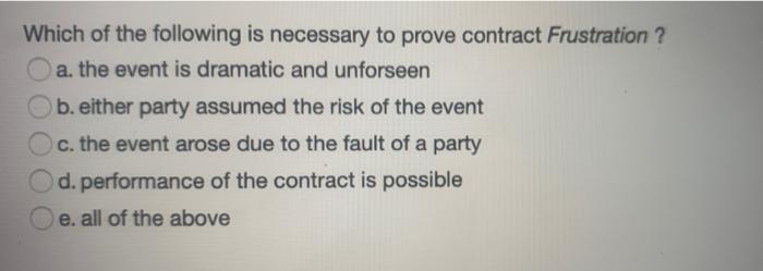 Which of the following is necessary to prove