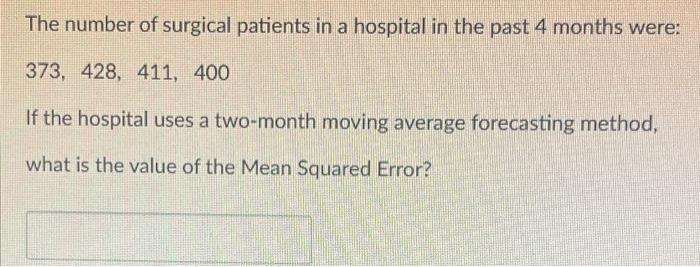 The number of surgical patients in a hospital in