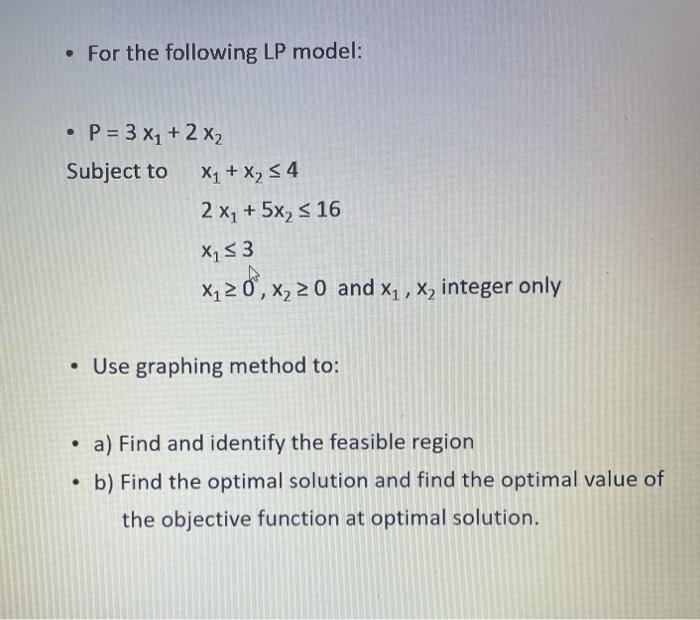 . For the following LP model: . P = 3 X1 +2 x2