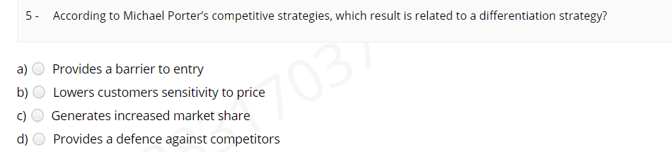 5. According to Michael Porter's competitive