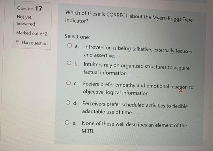 Question 17 Not yet Which of these is CORRECT