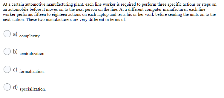 Which of the following is true of teams? a) Teams