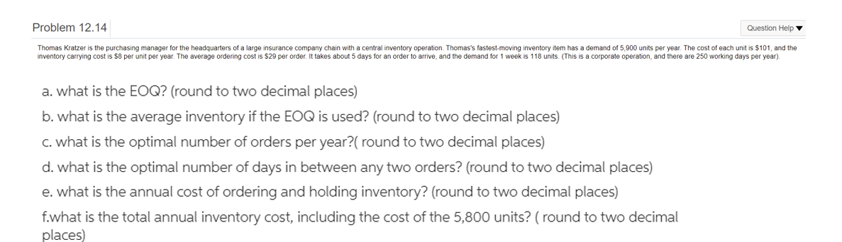 Problem 12.14 Question Help Thomas Kratzer is the