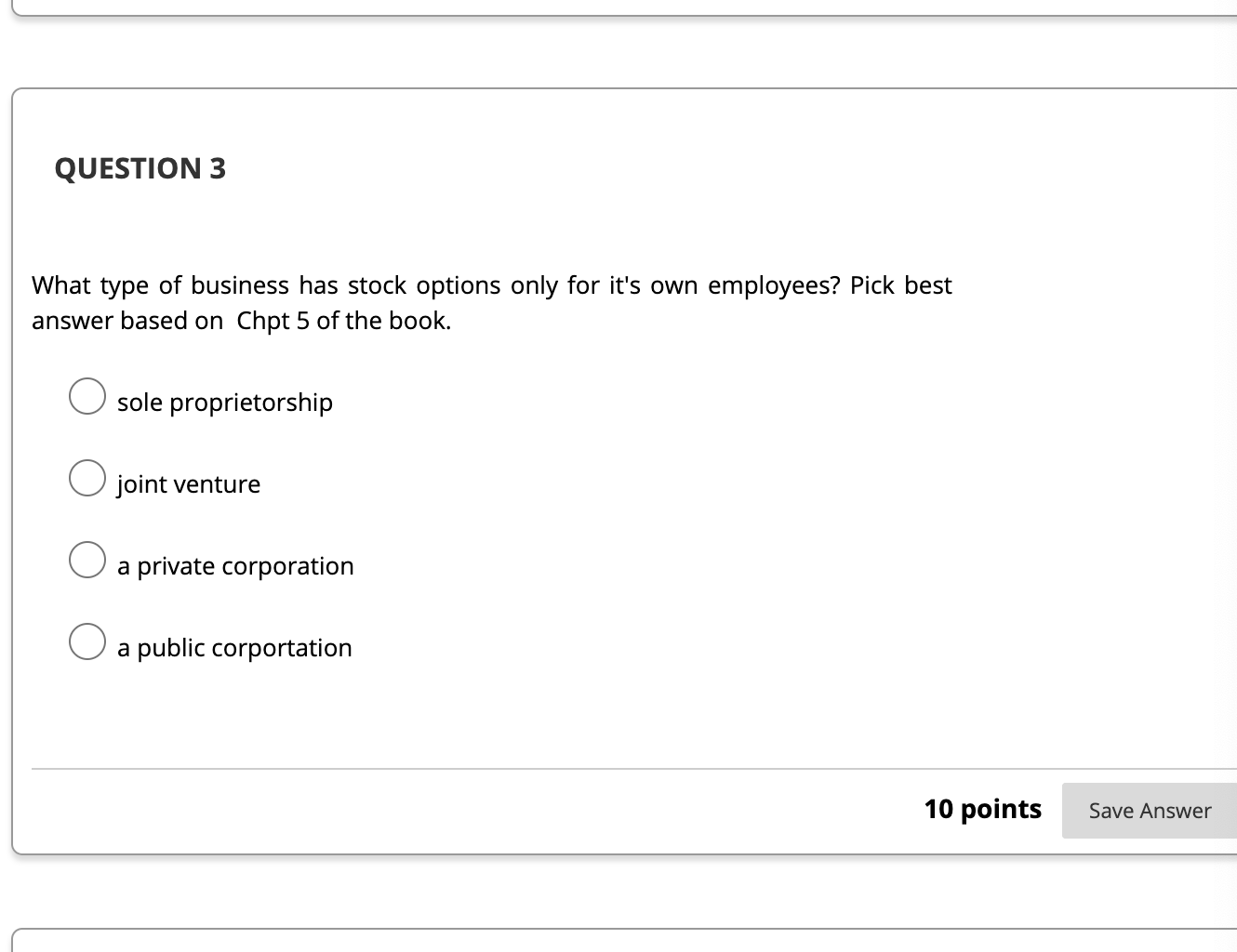 QUESTION 3 What type of business has stock