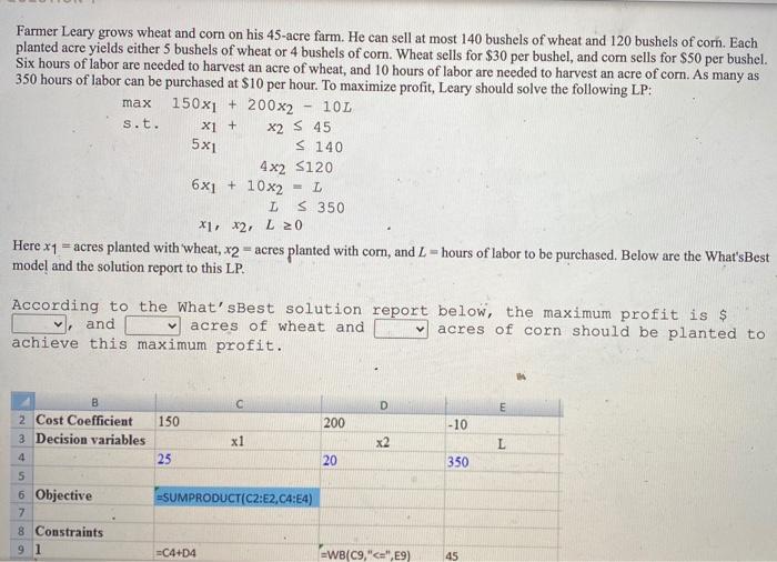 please answer all s.t. Farmer Leary grows wheat