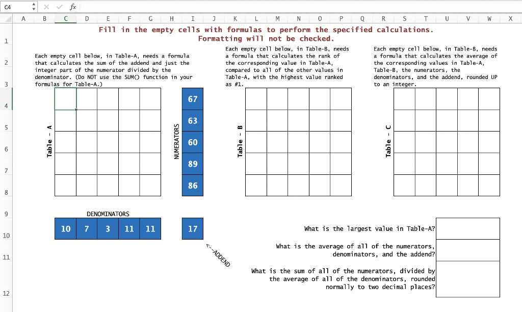 PLEASE WRITE ALL CORRECT FORMULAS FOR EXCEL C4 .