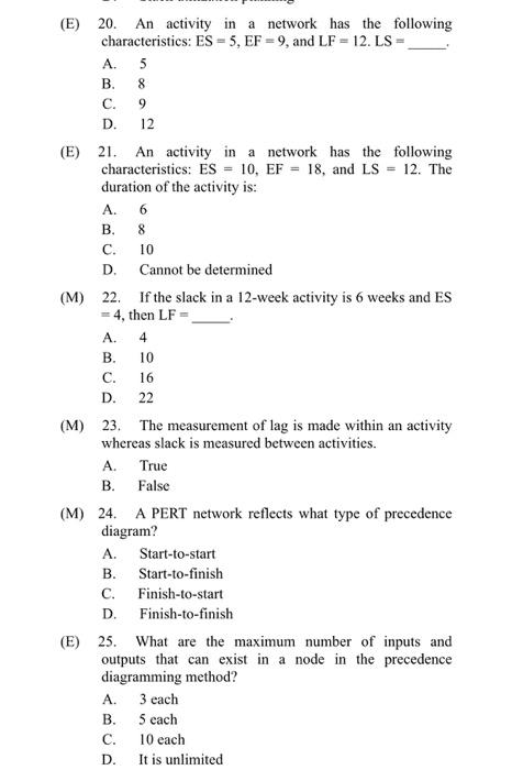 6 (E) 20. An activity in a network has the