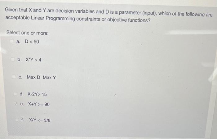 Given that X and Y are decision variables and D
