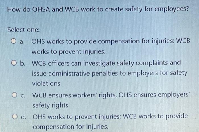 How do OHSA and WCB work to create safety for