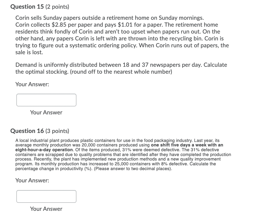 Question 15 (2 points) Corin sells Sunday papers