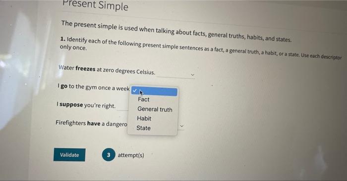 The present continuous is used when talking about