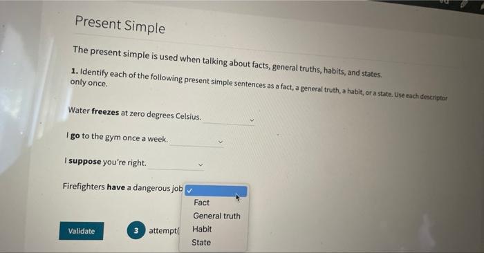 The present continuous is used when talking about