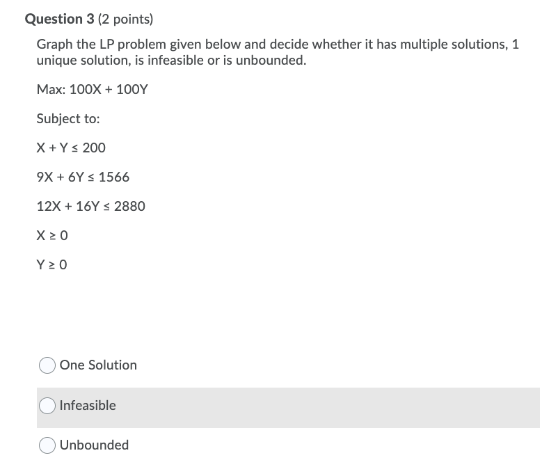 Question 5 (2 points) Graph the LP problem given