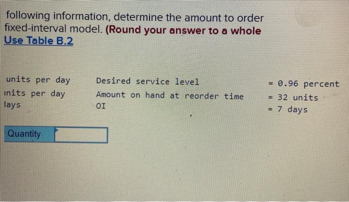 Given the following information, determine the