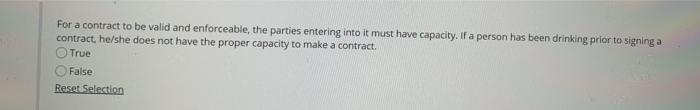 For a contract to be valid and enforceable, the