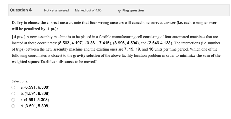 Question 4 Not yet answered Marked out of 4.00 p