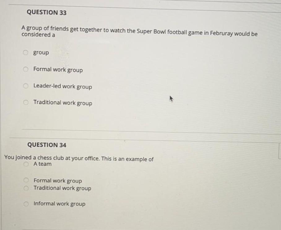 QUESTION 33 A group of friends get together to