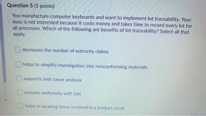 Question 5 (5 points) You manufacture computer